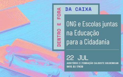 Encontro Dentro e Fora da Caixa – ONG E Escolas Juntas Na Educação Para a Cidadania Realiza-se a 22 de Julho